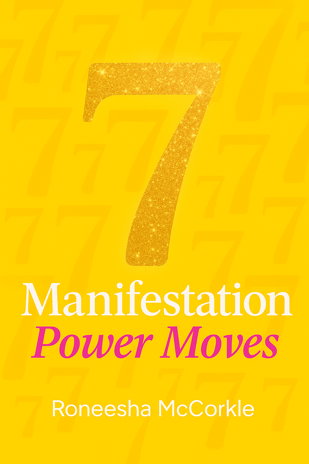 7 Manifestation Power Moves